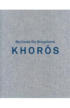 Coperta cărții 'Berlinde de Bruyckere. Khoros - Gary Carrion-murayari'