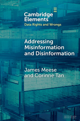 Coperta cărții 'Addressing Misinformation and Disinformation - James Meese'