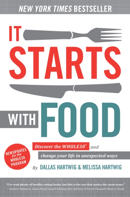 Coperta cărții 'It Starts with Food, 2nd Edition: Discover the Whole30 and Change Your Life in Unexpected Ways - Dallas Hartwig'