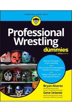 Coperta cărții 'Professional Wrestling for Dummies - Bryan Alvarez'