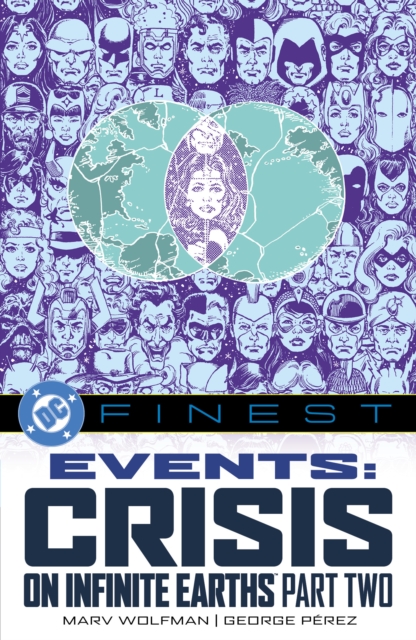 Coperta cărții 'DC Finest: Events: Crisis on Infinite Earths Part Two - Roy Thomas'