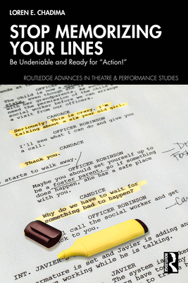 Coperta cărții 'Stop Memorizing Your Lines: Be Undeniable and Ready for 