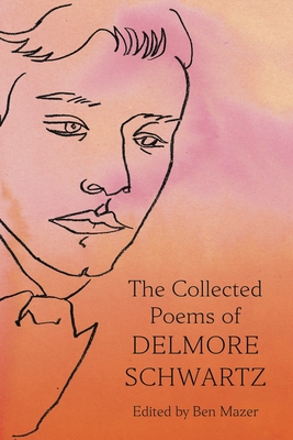 Coperta cărții 'The Collected Poems of Delmore Schwartz - Delmore Schwartz'