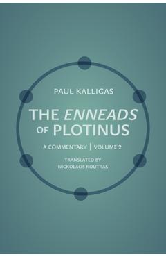 Coperta cărții 'The Enneads of Plotinus: A Commentary Volume 2 - Paul Kalligas'