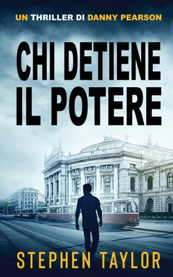 Coperta cărții 'Chi Detiene il Potere: Italian Traanslation of Who Has The Power - Stephen Taylor'