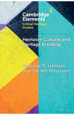 Coperta cărții 'Heirloom Cultures and Heritage Branding - Valdimar Tr Hafstein'