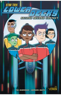 Coperta cărții 'Star Trek: Lower Decks, Vol. 3: Second Second Contact - Tim Sheridan'