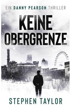 Coperta cărții 'Keine Obergrenze: German translation of No Upper Limit - Stephen Taylor'