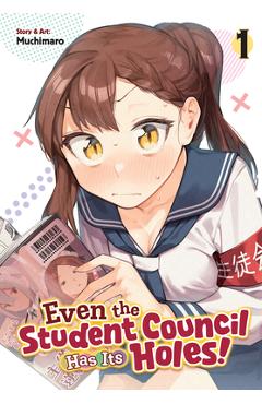 Coperta cărții 'Even the Student Council Has Its Holes! Vol. 1 -'