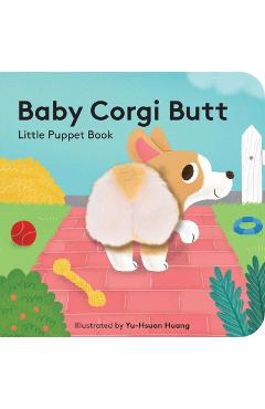 Coperta cărții 'Baby Corgi Butt: Little Puppet Book - Yu-hsuan Huang'