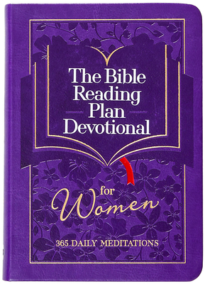 Coperta cărții 'The Bible Reading Plan Devotional for Women: 365 Daily Meditations -'