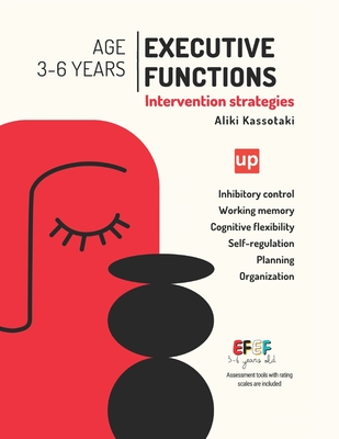Coperta cărții 'Executive Functions - Intervention Strategies - Aliki Kassotaki'