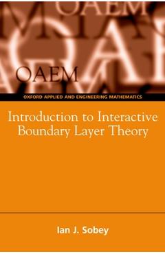 Coperta cărții 'Oxford Texts in Applied and Engineering Mathematics - Ian John Sobey'