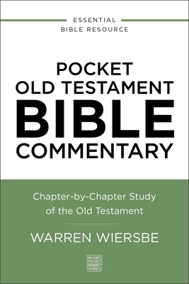 Coperta cărții 'Pocket Old Testament Bible Commentary: Chapter-By-Chapter Study of the Old Testament - Warren W. Wiersbe'