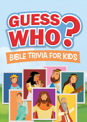 Coperta cărții 'Guess Who? Bible Trivia for Kids - Jean Fischer'