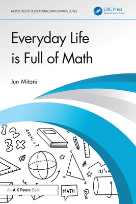 Coperta cărții 'Everyday Life is Full of Math - Jun Mitani'