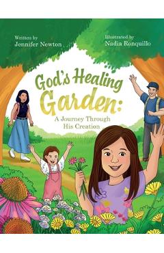 Coperta cărții 'God's Healing Garden: A Journey Through His Creation - Jennifer Newton'