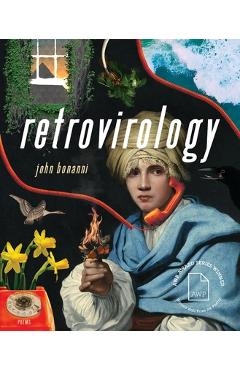 Retrovirology: Poems - John Bonanni