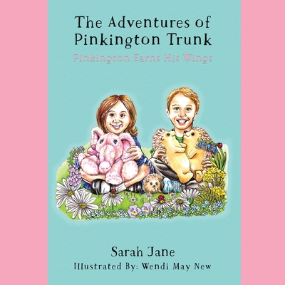 Coperta cărții 'The Adventures of Pinkington Trunk - Sarah Jane'