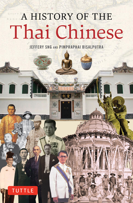 Coperta cărții 'A History of the Thai Chinese - Jeffery Sng'