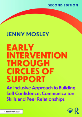 Coperta cărții 'Early Intervention Through Circles of Support: An Inclusive Approach to Building Self Confidence, Communication Skills'