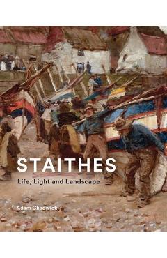 Coperta cărții 'Staithes: Life, Light and Landscape - Adam Chadwick'