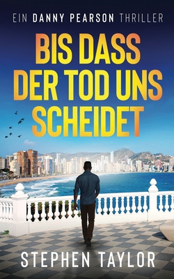 Coperta cărții 'Bis dass der Tod uns scheidet: German Translation of Till Death Do Us Part - Stephen Taylor'