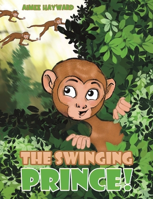 Coperta cărții 'The Swinging Prince! - Aimee Hayward'