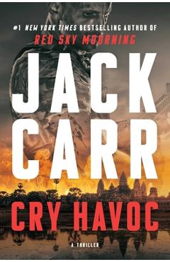 Coperta cărții 'Cry Havoc: A Tom Reece Thriller - Jack Carr'