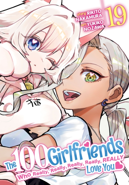 Coperta cărții 'The 100 Girlfriends Who Really, Really, Really, Really, Really Love You Vol. 19 - Rikito Nakamura'