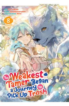 Coperta cărții 'The Weakest Tamer Began a Journey to Pick Up Trash (Manga) Vol. 8 -'