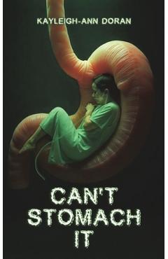 Coperta cărții 'Can't Stomach It - Kayleigh-ann Doran'