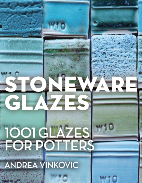 Coperta cărții 'Stoneware Glazes: 1001 Recipes for Potters - Andrea Vinkovic'