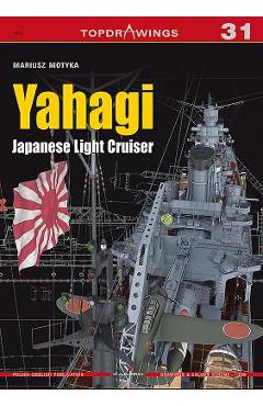 Coperta cărții 'Yahagi. Japanese Light Cruiser 1942-1945 - Mariusz Motyka'