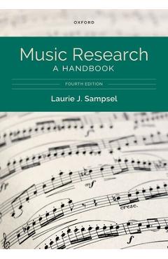 Coperta cărții 'Music Research: A Handbook - Laurie J. Sampsel'