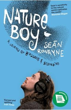 Coperta cărții 'Nature Boy: A Journey of Birdsong and Belonging - Seán Ronayne'