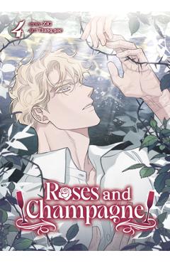 Coperta cărții 'Roses and Champagne (Comic) Vol. 4 -'