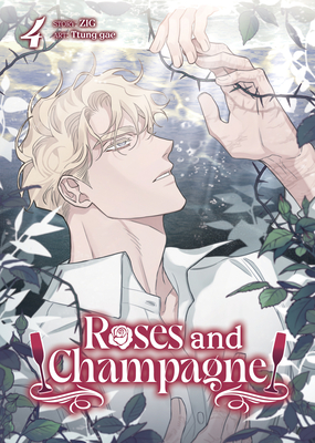 Coperta cărții 'Roses and Champagne (Comic) Vol. 4 -'