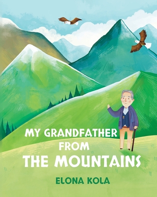 Coperta cărții 'My Grandfather from the Mountains - Elona Kola'