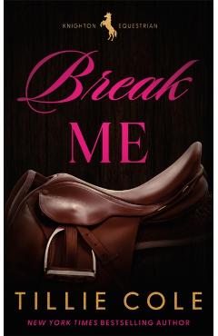 Coperta cărții 'Break Me - Tillie Cole'