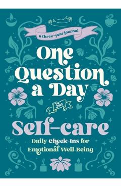 Coperta cărții 'One Question a Day for Self-Care (Floral): A Three-Year Journal - Aimee Chase'