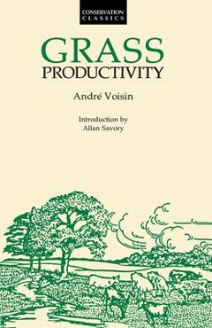 Coperta cărții 'Grass Productivity - Andre Voisin'