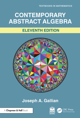 Coperta cărții 'Contemporary Abstract Algebra - Joseph Gallian'