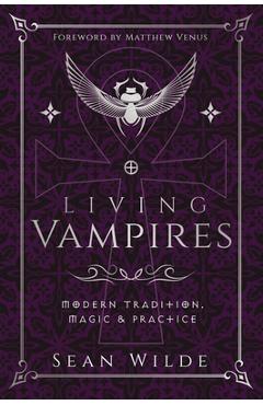 Coperta cărții 'Living Vampires: Modern Tradition, Magic & Practice - Sean Wilde'