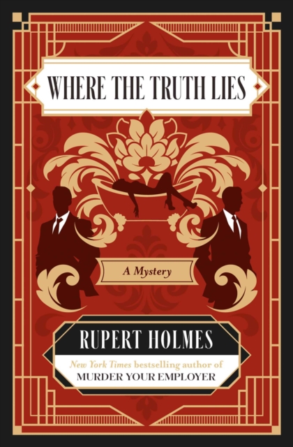 Coperta cărții 'Where the Truth Lies: A Mystery - Rupert Holmes'