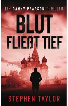 Coperta cărții 'blut fließt tief: German Translation of Blood Runs Deep - Stephen Taylor'