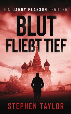 Coperta cărții 'blut fließt tief: German Translation of Blood Runs Deep - Stephen Taylor'