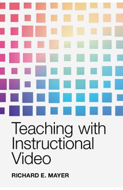Coperta cărții 'Teaching with Instructional Video - Richard E. Mayer'