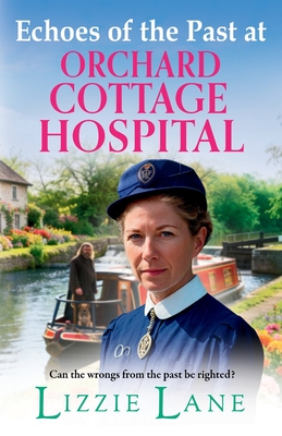 Coperta cărții 'Echoes of the Past at Orchard Cottage Hospital - Lizzie Lane'