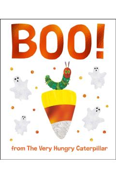 Coperta cărții 'Boo! from the Very Hungry Caterpillar - Eric Carle'